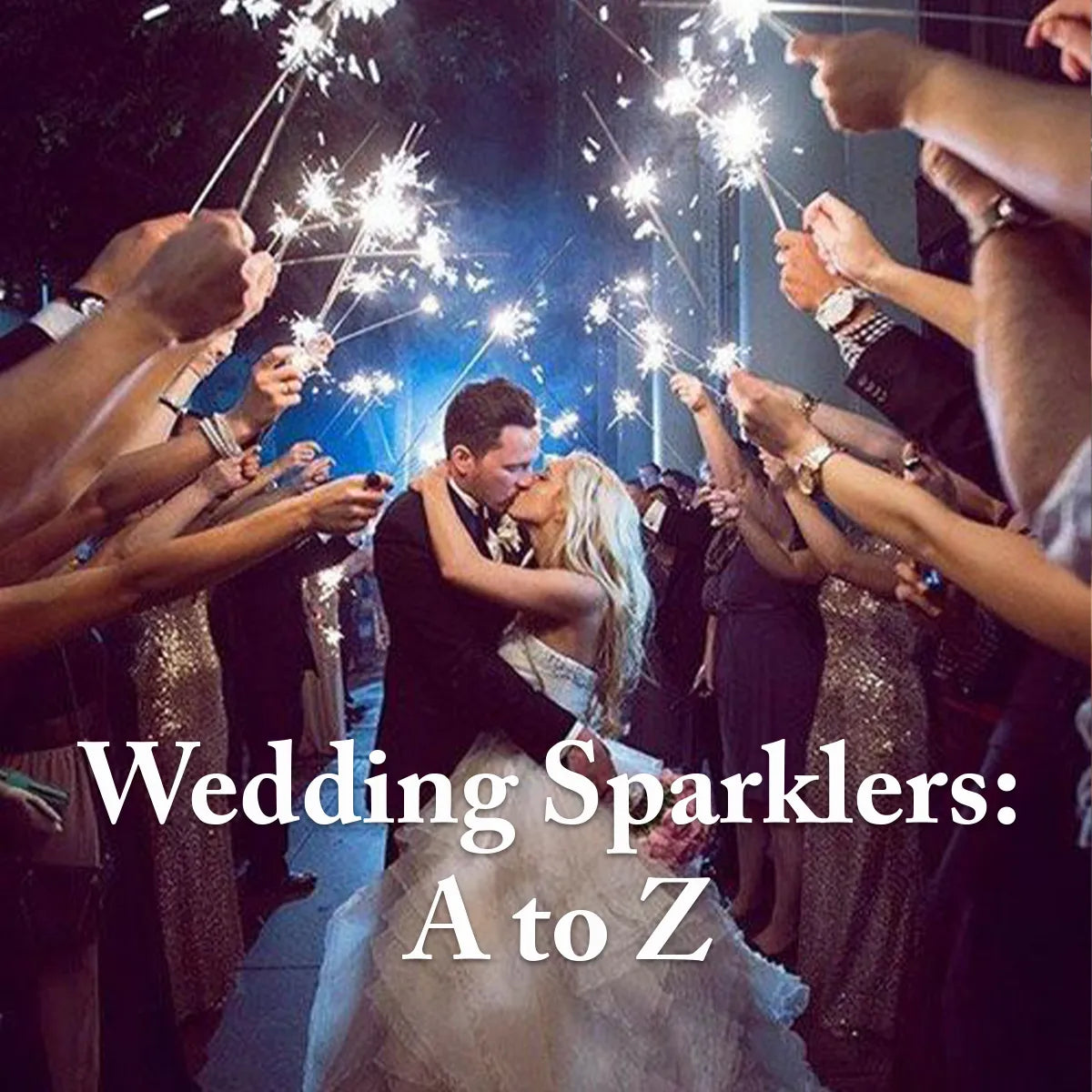 complete guide to wedding sparklers
